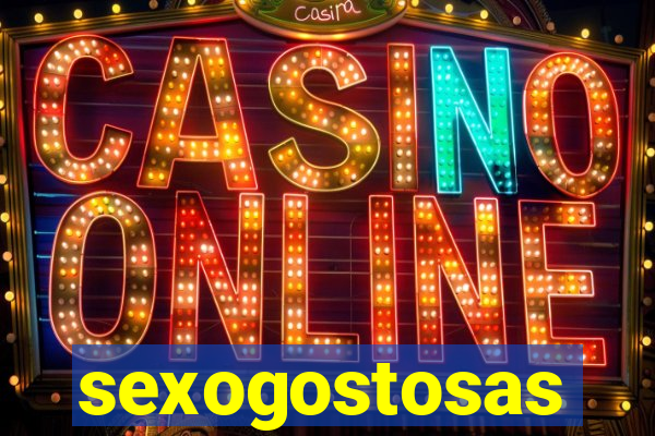 sexogostosas