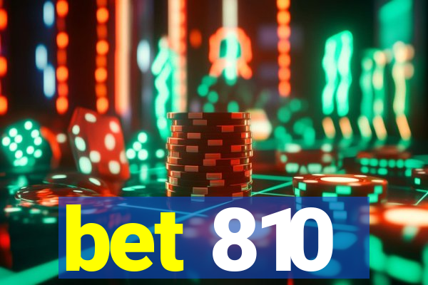 bet 810