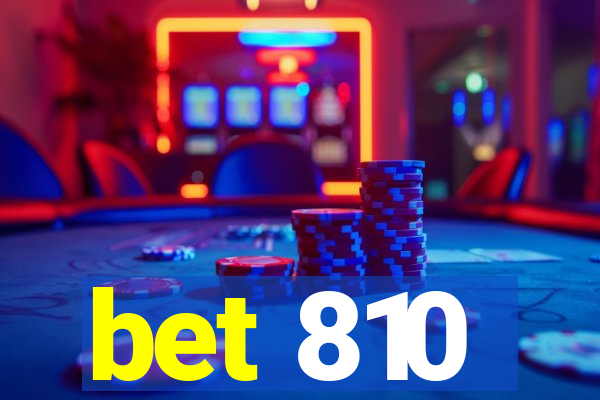 bet 810