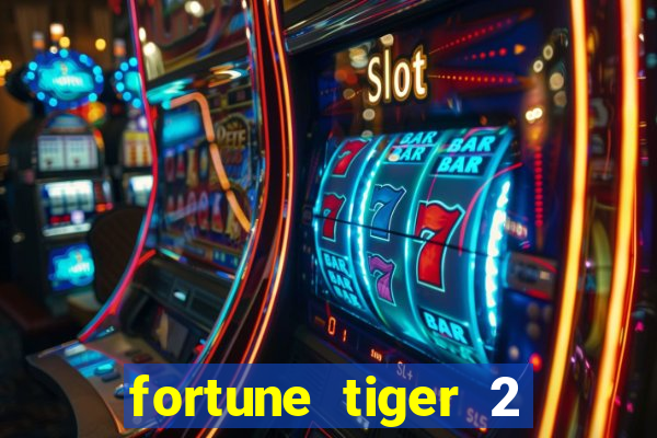 fortune tiger 2 revenge download