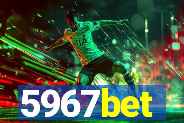 5967bet