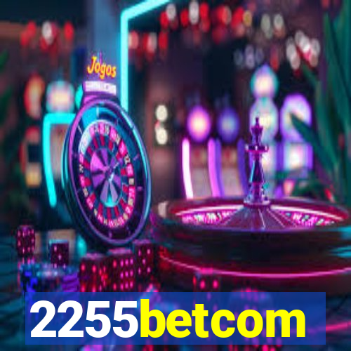 2255betcom