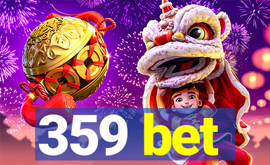 359 bet