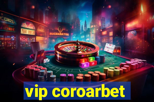 vip coroarbet