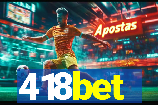 418bet