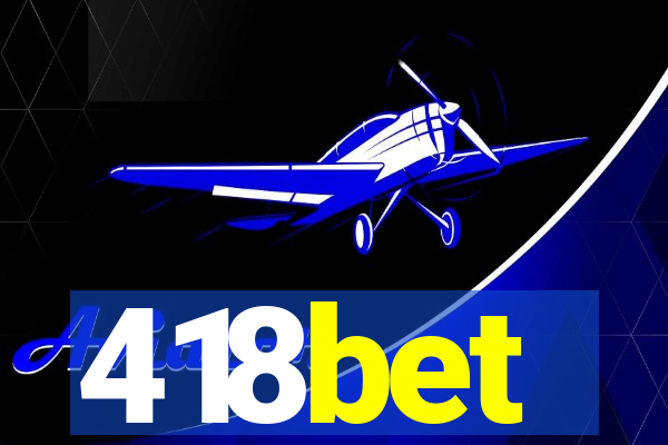 418bet