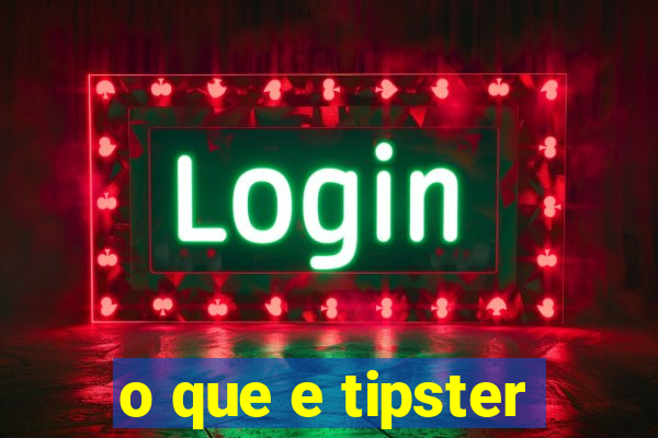 o que e tipster