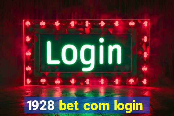 1928 bet com login