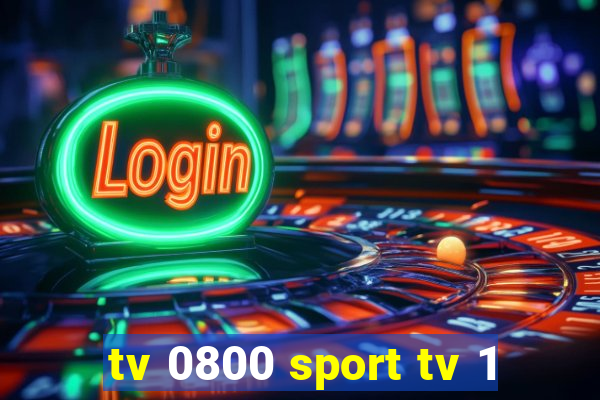 tv 0800 sport tv 1