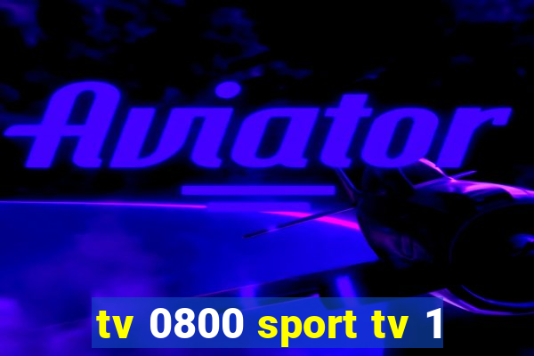 tv 0800 sport tv 1