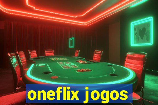 oneflix jogos