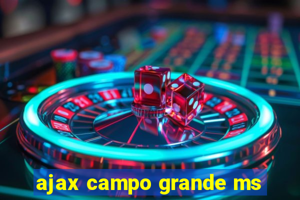 ajax campo grande ms