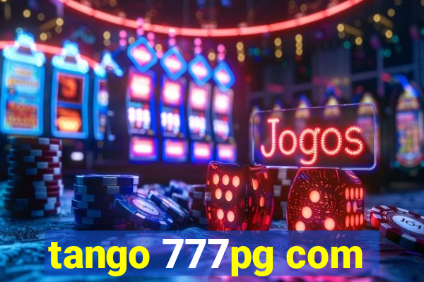 tango 777pg com