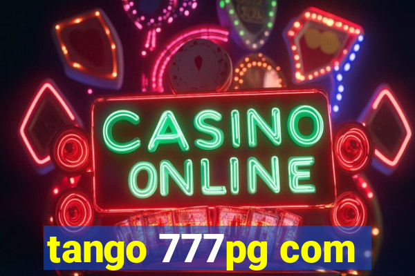 tango 777pg com