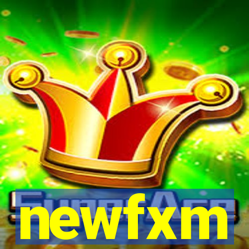 newfxm