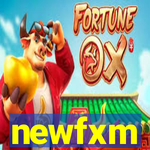 newfxm