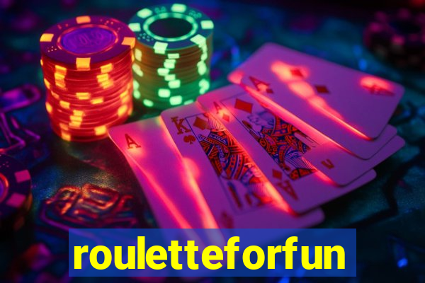 rouletteforfun