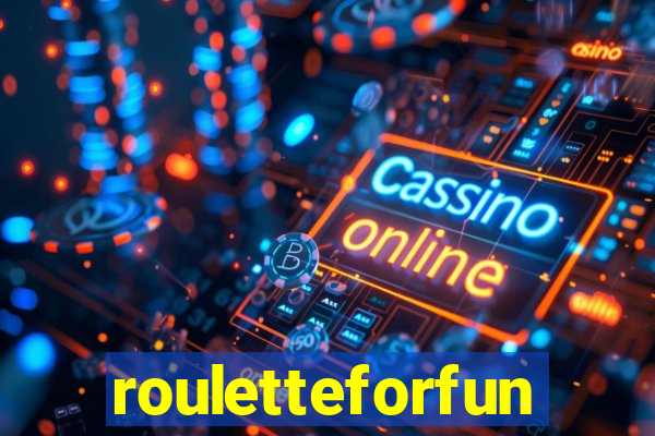 rouletteforfun