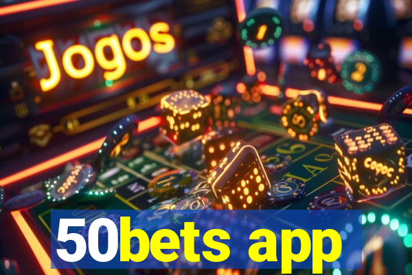 50bets app
