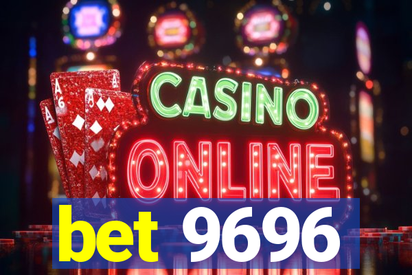 bet 9696