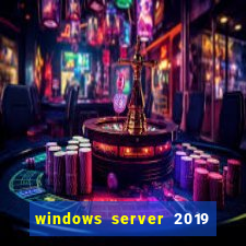windows server 2019 iso pt-br download