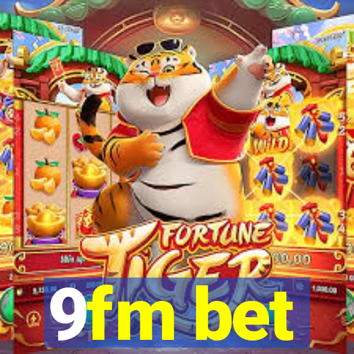 9fm bet