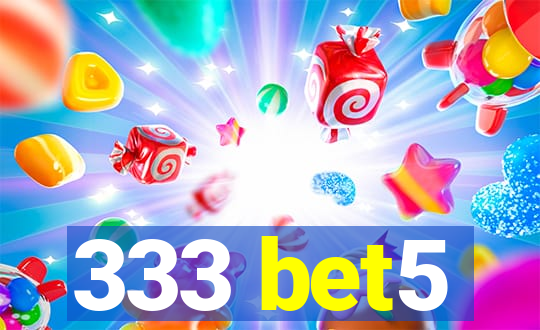 333 bet5