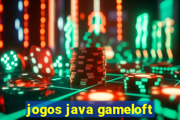 jogos java gameloft