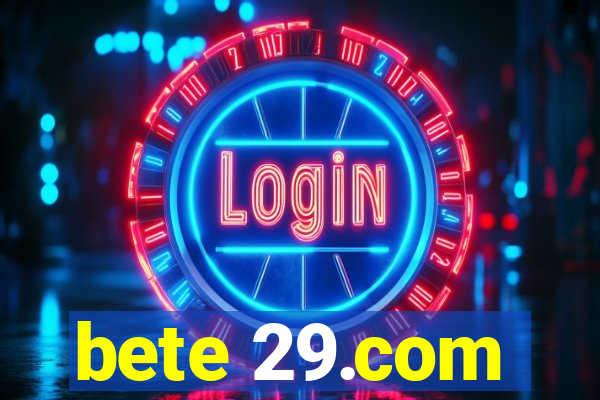bete 29.com