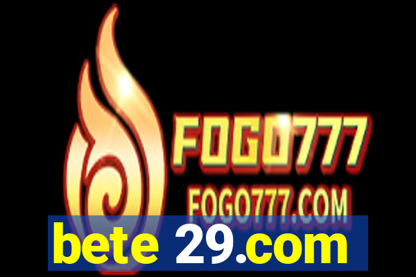 bete 29.com