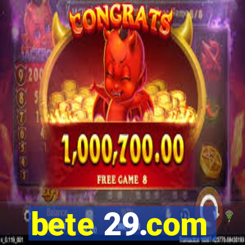 bete 29.com