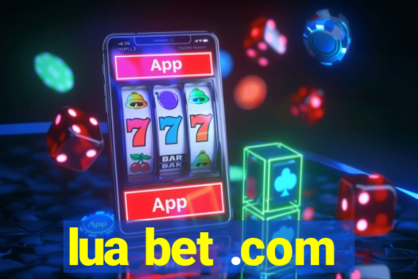 lua bet .com
