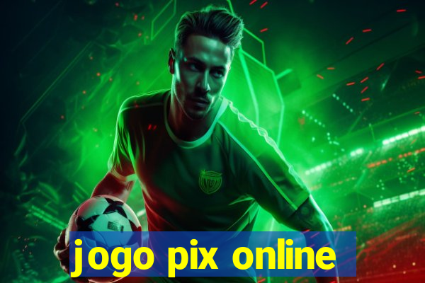 jogo pix online