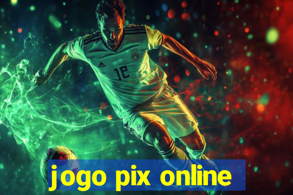 jogo pix online