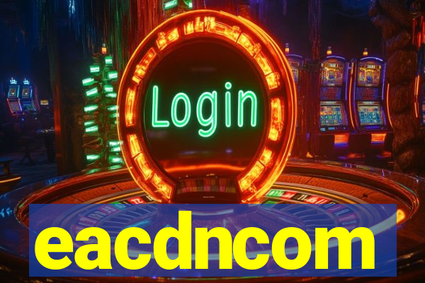 eacdncom