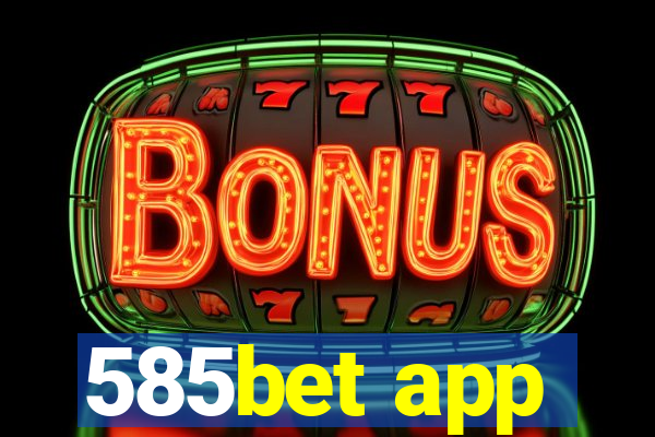 585bet app