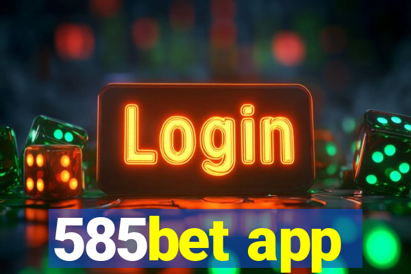 585bet app