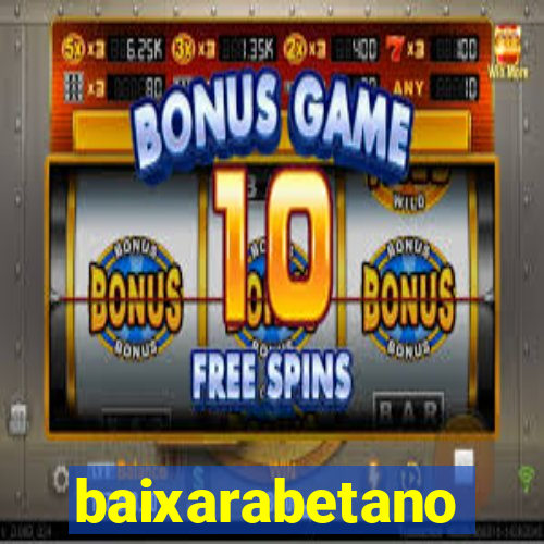 baixarabetano