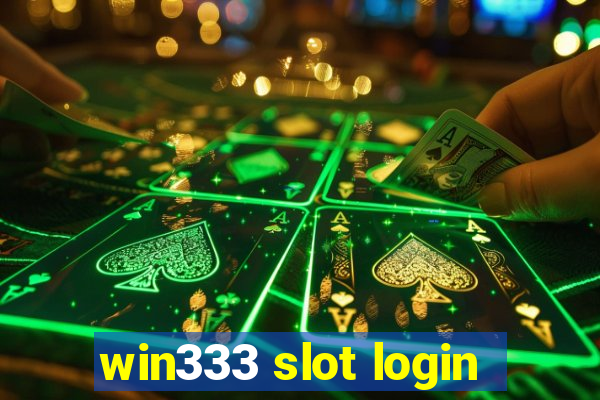 win333 slot login