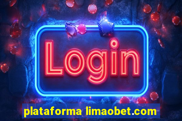plataforma limaobet.com