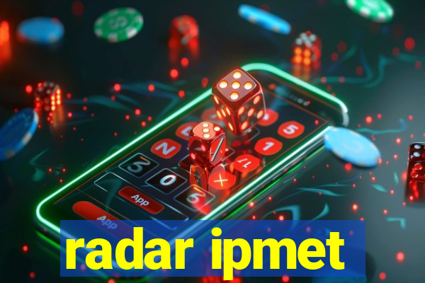 radar ipmet