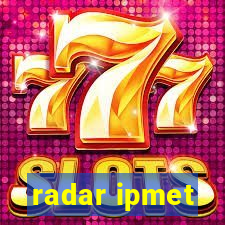 radar ipmet