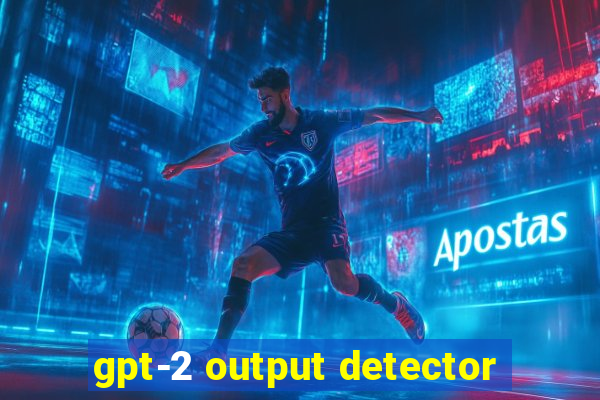 gpt-2 output detector