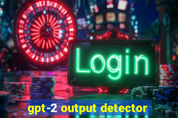 gpt-2 output detector