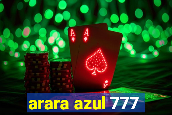 arara azul 777