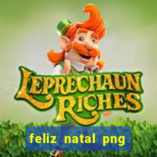 feliz natal png para imprimir