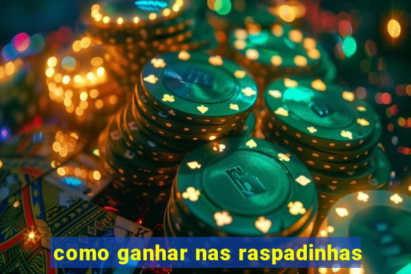 como ganhar nas raspadinhas