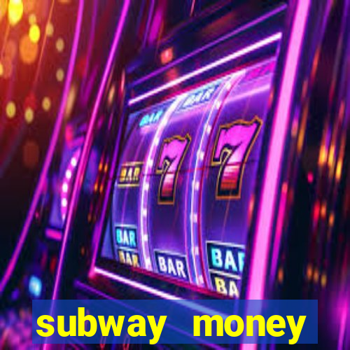 subway money depósito 1 real