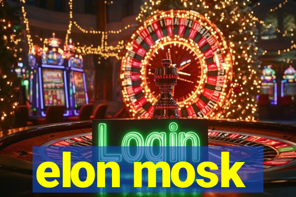 elon mosk