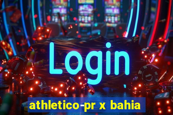 athletico-pr x bahia